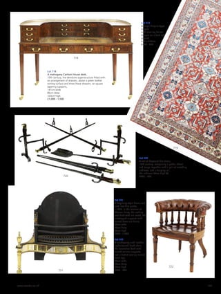 Lot 718
A mahogany Carlton House desk,
19th century, the demilune superstructure fitted with
an arrangement of drawers, above a green leather
writing surface and three frieze drawers, on square
tapering supports,
141cm wide
86cm deep
103cm high
£1,000 - 1,500
Lot 719
A large Ziegler-type
carpet,
with scrolling foliate
designs on a dark red
ground,
428 x 276cm
£400 - 600
Lot 721
A Regency-style brass and
cast iron fire grate,
c.1880, in the manner of
Thomas Elsley, the arching
cast back with urn motif, the
outstepped supports with
turned brass urn finials,
88cm wide
40cm deep
68cm high
£800 - 1,200
Lot 722
A mahogany and leather
upholstered desk chair,
the horseshoe back with
turned column supports,
and a dished seat on turned
front legs,
69cm wide
58cm deep
86cm high
£200 - 300
Lot 720
A set of bayonet fire tools,
19th century, comprising a poker, shovel
and tongs, together with a pair of matching
andirons, and a hanging rail,
the andirons 34cm high (6)
£400 - 600
721
722
720
719
718
www.sworder.co.uk 145
 