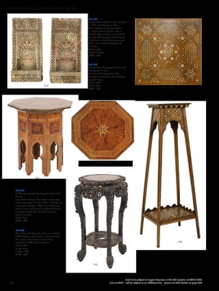 Lot 743
A pair of sandstone wall sconces,
c.1780, of rectangular form
with rosettes to the top within
a chequerboard border, over a
central panel carved in relief with
foliage and deeply carved with an
anthemion above the alcove and
shelf, on a frieze of swags and
roundels,
30cm wide
59cm high (2)
£400 - 600
Lot 744
An Eastern burrwood veneered
octagonal table,
the top with geometric and
scriptural decoration, on a folding
pierced base,
54cm wide
64cm high
£300 - 500
Lot 745
A Chinese carved hardwood jardinière
stand,
early 20th century, the lobed circular top
with inset rouge marble, within a border of
auspicious symbols, above an elaborately
carved frieze and raised on stylised dragon
supports united by a pierced undertier,
45cm diameter
80cm high
£200 - 400
Lot 746
An Indian hardwood jardiniere stand,
20th century, with ivory inlaid decoration,
the square top above outspreading
supports united by an undertier,
41cm wide
41cm deep
132cm high
£300 - 500
746 tabletop
746
745
744 tabletop
744
743
152
Each lot is subject to Buyer’s Premium at 27.6% inclusive of VAT @ 20%
Lots marked * will be subject to an additional fee - please see ARR details on page 200
FURNITURE, FIRE, LIGHTING AND MORE 607-931
 