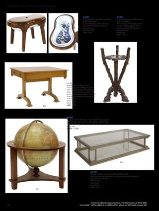 Lot 800
A Chippendale period mahogany
bidet and cover,
of waisted shape with a Chinese
blue and white basin on square
tapering legs,
67cm long (2)
£300 - 500
Lot 801
A carved walnut Black Forest
jardiniere stand,
20th century, the shaped circular
top on carved supports and
raised on stylised dolphin feet,
44cm diameter
90cm high
£200 - 300
Lot 802
A golden oak library table,
mid century, the rectangular top
with an inset gilt tooled leather top,
above a frieze drawer to each side
and turned finials, raised on a pair of
chamfered supports and square feet,
108cm wide
92cm deep
67cm high
£400 - 600
Lot 803
A large French Art Deco illuminated library globe,
20th century, and raised on mahogany platform base,
70cm diameter
80cm high
£1,000 - 1,500
Lot 804
A nickel-plated metal and brass coffee table,
20th century, the rectangular inset glazed top with a bevelled
edge over an undertier,
137cm wide
75cm deep
34cm high
£400 - 600
804
803
802
801
800
166
Each lot is subject to Buyer’s Premium at 27.6% inclusive of VAT @ 20%
Lots marked * will be subject to an additional fee - please see ARR details on page 200
FURNITURE, FIRE, LIGHTING AND MORE 607-931
 