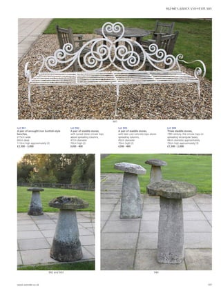 942 and 943 944
941
Lot 941
A pair of wrought iron Scottish-style
benches,
215cm wide
60cm deep
113cm high approximately (2)
£2,500 - 3,000
Lot 942
A pair of staddle stones,
with carved stone circular tops
above spreading columns,
47cm diameter
70cm high (2)
£200 - 400
Lot 943
A pair of staddle stones,
with later cast concrete tops above
spreading columns,
45cm diameter
70cm high (2)
£200 - 400
Lot 944
Three staddle stones,
19th century, the circular tops on
spreading rectangular bases,
44cm diameter approximately
70cm high approximately (3)
£1,500 - 2,000
www.sworder.co.uk 197
932-947 GARDEN AND STATUARY
 