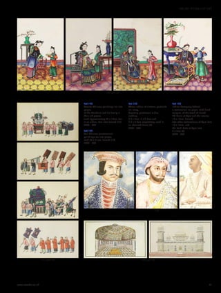 136 part lot
137 part lot
138
139 part lot
Lot 136
Twelve Chinese paintings on rice
paper,
of the Mandarin and his family in
their silk gowns,
each approximately 30 x 18cm, ten
in an album, two now framed (12)
£600 - 800
Lot 137
Ten Chinese processional
paintings on rice paper,
each 20 x 31cm, framed (10)
£300 - 500
Lot 138
Three Indian miniature portraits
on ivory,
depicting gentlemen in fine
clothing,
5.8 x 5cm, 5 x 3.5cm and
5.8 x 3.4cm respectively, each in
an ebonised frame (3)
£200 - 400
Lot 139
Indian Company School,
a watercolour on paper, with black
margins, of the tomb of Itimad
Ud-Daula at Agra and the interior,
10 x 17cm, framed,
two other watercolours of Agra Fort,
10 x 17cm, and
the Delhi Gate at Agra Fort,
3 x 7cm (4)
£300 - 400
www.sworder.co.uk 41
100-301 WORKS OF ART
 