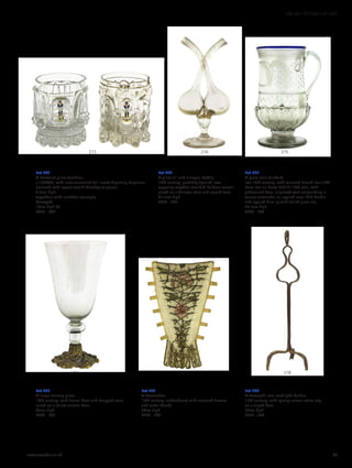 273
278277276
275274
Lot 273
A Baccarat glass tumbler,
c.1820/30, with inset enamelled foil inserts depicting Napoleon,
enclosed with repeat mould thumbprint panels,
9.7cm high,
together with another example,
damaged,
10cm high (2)
£300 - 500
Lot 274
A glass oil and vinegar bottle,
18th century, probably Spanish, two
opposing wrythen moulded bulbous vessels,
raised on a baluster stem and spread foot,
27.5cm high
£200 - 300
Lot 275
A glass coin tankard,
late 18th century, with enclosed French Louis XVI
Demi-écu au buste habillé 1792 coin, with
gadrooned base, engraved stars surrounding a
vacant cartouche, an applied scroll kick handle
and applied blue lip with trailed glass rim,
20.5cm high
£300 - 500
Lot 276
A large serving glass,
18th century, with funnel bowl and knopped stem,
raised on a foliate ormolu base,
47cm high
£300 - 500
Lot 277
A stomacher,
18th century, embroidered with coloured flowers
and metal thread,
36cm high
£200 - 300
Lot 278
A wrought iron rushlight holder,
17th century, with sprung scissor action top,
on a tripod base,
58cm high
£200 - 300
www.sworder.co.uk 69
100-301 WORKS OF ART
 