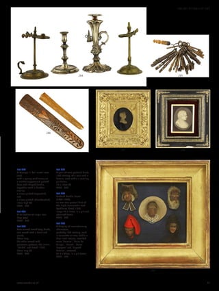 289
288287
286
285284
Lot 284
A George III bell metal wax
jack,
with a sprung wick clamp on
a slender support and pierced
base with shaped handle,
together with a further
similar,
a silver-plated taperstick,
and
a silver-plated chamberstick,
17cm high (4)
£200 - 300
Lot 285
A collection of large iron
keys (qty.)
£300 - 500
Lot 286
Two carved wood stay busks,
one carved with a heart and
plants,
33cm long,
the other carved with
geometric patterns, the initials
‘BH:MH’ and dated ‘1757’,
23cm long (2)
£400 - 600
Lot 287
A pair of wax portrait busts,
19th century, of a male and a
female, each within a scrolling
gilt frame,
13 x 10cm (2)
£200 - 300
Lot 288
Richard Cockle Lucas
(1800-1883),
an oval wax portrait bust of
The Right Honourable Lord
Lyndhurst, dated 1857,
image 20 x 14cm, in a gilt and
ebonised frame
£200 - 300
Lot 289
A display of revolutionary
characters,
probably 19th century, each
in terracotta or wax, within a
blue-lined interior, inscribed
verso ‘Belsaire’, ‘Cuire de
Village’, ‘Pierrot’, ‘Dame
Espagnol’ and ‘Brigand
Catalan’, restored,
35.5 x 32cm, in a gilt frame
£300 - 500
www.sworder.co.uk 71
100-301 WORKS OF ART
 