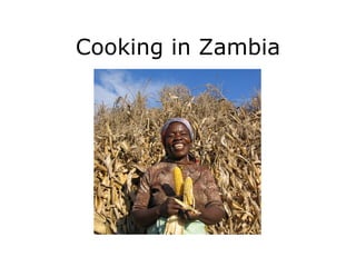 Cooking in Zambia 