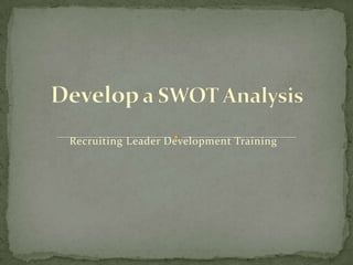 Recruiting Leader Development Training
 