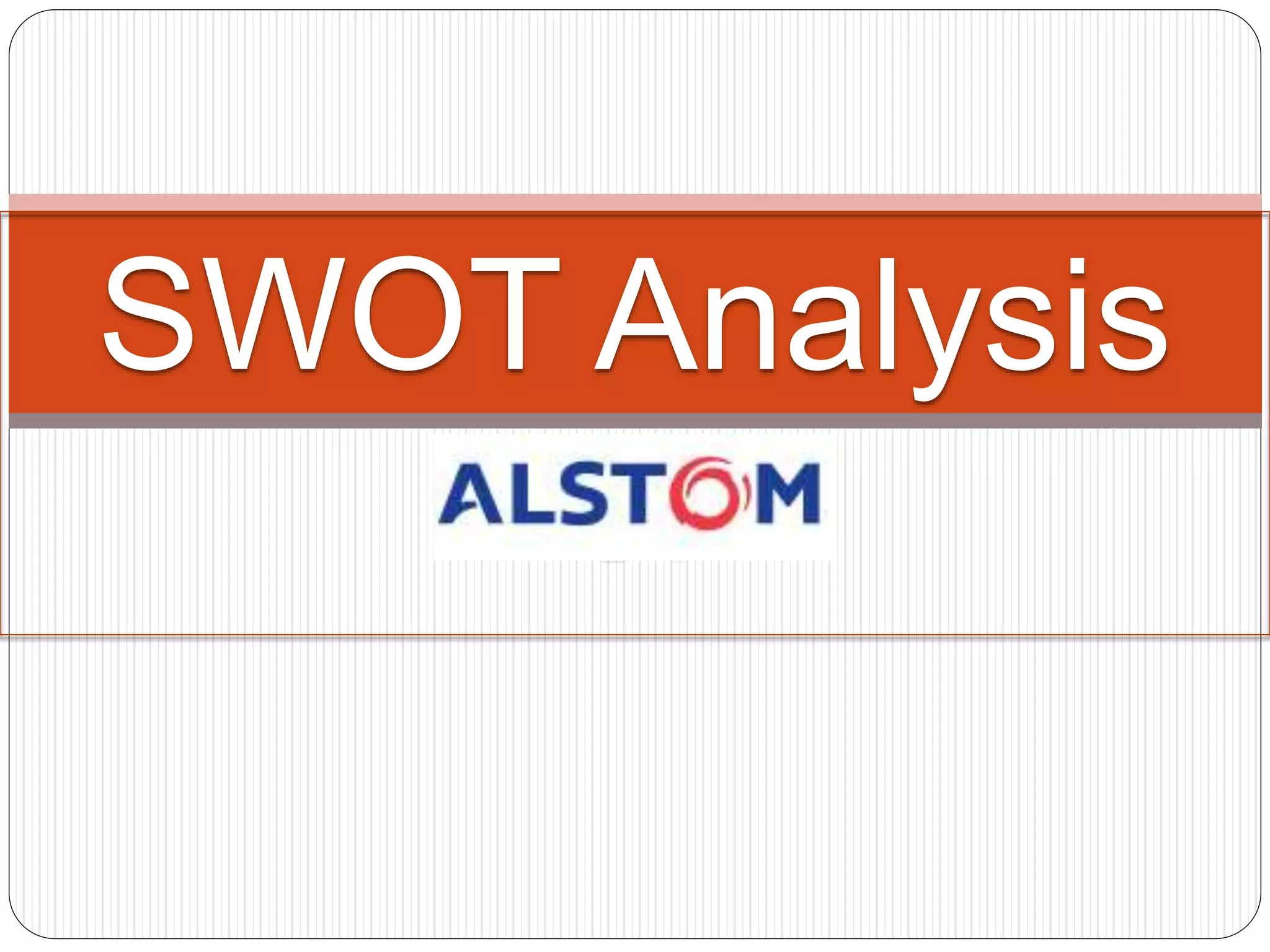 SWOT Analysis
of