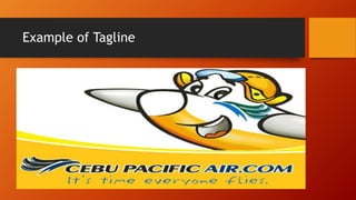 Example of Tagline
 