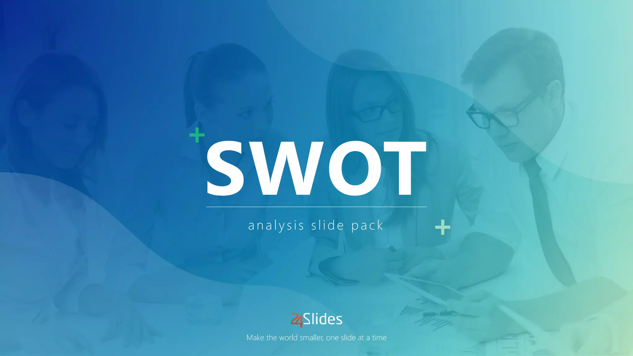 SWOT
a na ly sis slid e p a ck
Make the world smaller, one slide at a time
 