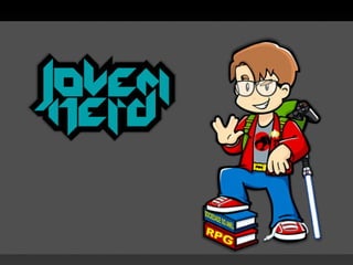 O que é?
•

Site que publica podcasts, videocasts, notícias, colunas, coberturas ligadas à cultura Nerd do
Brasil além de seu conteúdo de humor original

 