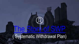 Presentation on SWP in Mutual Funds | PPTX