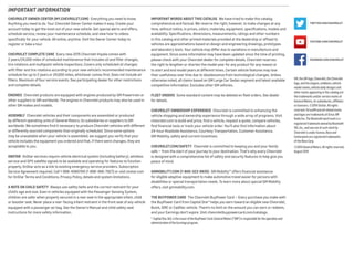 important information
GM, the GM logo, Chevrolet, the Chevrolet
logo, and the slogans, emblems, vehicle
model names, vehicle body designs and
other marks appearing in this catalog are
the trademarks and/or service marks of
General Motors, its subsidiaries, affiliates
or licensors. ©2014 OnStar. All rights
reserved. SiriusXM and all related marks
and logos are trademarks of Sirius XM
Radio Inc. The Bluetooth word mark is a
registered trademark owned by Bluetooth
SIG, Inc., and any use of such mark by
Chevrolet is under license. Bose and
Centerpoint are registered trademarks
of the Bose Corp.
©2014 General Motors. All rights reserved. 
August 2014
CHEVROLET OWNER CENTER (MY.CHEVROLET.COM)  Everything you need to know.
Anything you need to do. Your Chevrolet Owner Center makes it easy. Create your
account today to get the most out of your new vehicle. Get special alerts and offers,
schedule service, review your maintenance schedule, and view how-to videos
specifically for your vehicle. All online, anytime. Visit the Owner Center today to
register or take a tour.
Chevrolet Complete Care  Every new 2015 Chevrolet Impala comes with
2 years/24,000 miles of scheduled maintenance that includes oil and filter changes,
tire rotations and multipoint vehicle inspections. Covers only scheduled oil changes
with filter and tire rotations according to your new vehicle’s recommended maintenance
schedule for up to 2 years or 24,000 miles, whichever comes first. Does not include air
filters. Maximum of four service events. See participating dealer for other restrictions
and complete details.
ENGINES  Chevrolet products are equipped with engines produced by GM Powertrain or
other suppliers to GM worldwide. The engines in Chevrolet products may also be used in
other GM makes and models.
ASSEMBLY  Chevrolet vehicles and their components are assembled or produced
by different operating units of General Motors, its subsidiaries or suppliers to GM
worldwide. We sometimes find it necessary to produce Chevrolet vehicles with different
or differently sourced components than originally scheduled. Since some options
may be unavailable when your vehicle is assembled, we suggest you verify that your
vehicle includes the equipment you ordered and that, if there were changes, they are
acceptable to you.
ONSTAR  OnStar services require vehicle electrical system (including battery), wireless
service and GPS satellite signals to be available and operating for features to function
properly. OnStar acts as a link to existing emergency service providers. Subscription
Service Agreement required. Call 1-888-4ONSTAR (1-888-466-7827) or visit onstar.com
for OnStar Terms and Conditions, Privacy Policy, details and system limitations.
A NOTE ON CHILD SAFETY  Always use safety belts and the correct restraint for your
child’s age and size. Even in vehicles equipped with the Passenger Sensing System,
children are safer when properly secured in a rear seat in the appropriate infant, child
or booster seat. Never place a rear-facing infant restraint in the front seat of any vehicle
equipped with a passenger air bag. See the Owner’s Manual and child safety seat
instructions for more safety information.
IMPORTANT WORDS ABOUT THIS CATALOG  We have tried to make this catalog
comprehensive and factual. We reserve the right, however, to make changes at any
time, without notice, in prices, colors, materials, equipment, specifications, models and
availability. Specifications, dimensions, measurements, ratings and other numbers
in this catalog and other printed materials provided at the dealership or affixed to
vehicles are approximations based on design and engineering drawings, prototypes
and laboratory tests. Your vehicle may differ due to variations in manufacture and
equipment. Since some information may have been updated since the time of printing,
please check with your Chevrolet dealer for complete details. Chevrolet reserves
the right to lengthen or shorten the model year for any product for any reason or
to start and end model years at different times. Certain vehicle features may lose
their usefulness over time due to obsolescence from technological changes. Unless
otherwise noted, all claims based on GM Large Car Sedan segment and latest available
competitive information. Excludes other GM vehicles.
FLEET ORDERS  Some standard content may be deleted on fleet orders. See dealer
for details.
chevrolet ownership experience  Chevrolet is committed to enhancing the
vehicle shopping and ownership experience through a wide array of programs. Visit
chevrolet.com to build and price, find a vehicle, request a quote, compare vehicles,
find financial tools or track your vehicle order. You’ll also find information about
24-hour Roadside Assistance, Courtesy Transportation, Customer Assistance,
GM Mobility, safety and current incentives.
CHEVrolet.COM/SAFETY  Chevrolet is committed to keeping you and your family
safe — from the start of your journey to your destination. That’s why every Chevrolet
is designed with a comprehensive list of safety and security features to help give you
peace of mind.
GMMOBILITY.COM (1-800-323-9935)  GM Mobility℠ offers financial assistance
for eligible adaptive equipment to make automotive travel easier for persons with
disabilities or special transportation needs. To learn more about special GM Mobility
offers, visit gmmobility.com.
THE BUYPOWER CARD  The Chevrolet BuyPower Card — Every purchase you make with
the BuyPower Card from Capital One * helps you earn toward an eligible new Chevrolet,
Buick, GMC or Cadillac vehicle. There’s no limit on the amount you can earn or redeem,
and your Earnings don’t expire. Visit chevroletbuypowercard.com/catalogs.
* Capital One, N.A. is the issuer of the BuyPower Card. General Motors (“GM”) is responsible for the operation and
administration of the Earnings program.
youtube.com/chevrolet
facebook.com/chevrolet
twitter.com/chevrolet
 