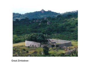 Great Zimbabwe
 