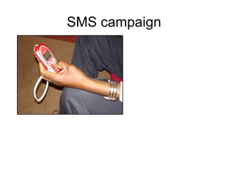 SMS campaign
 