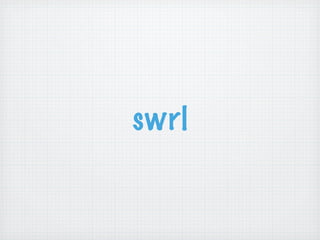 swrl
 