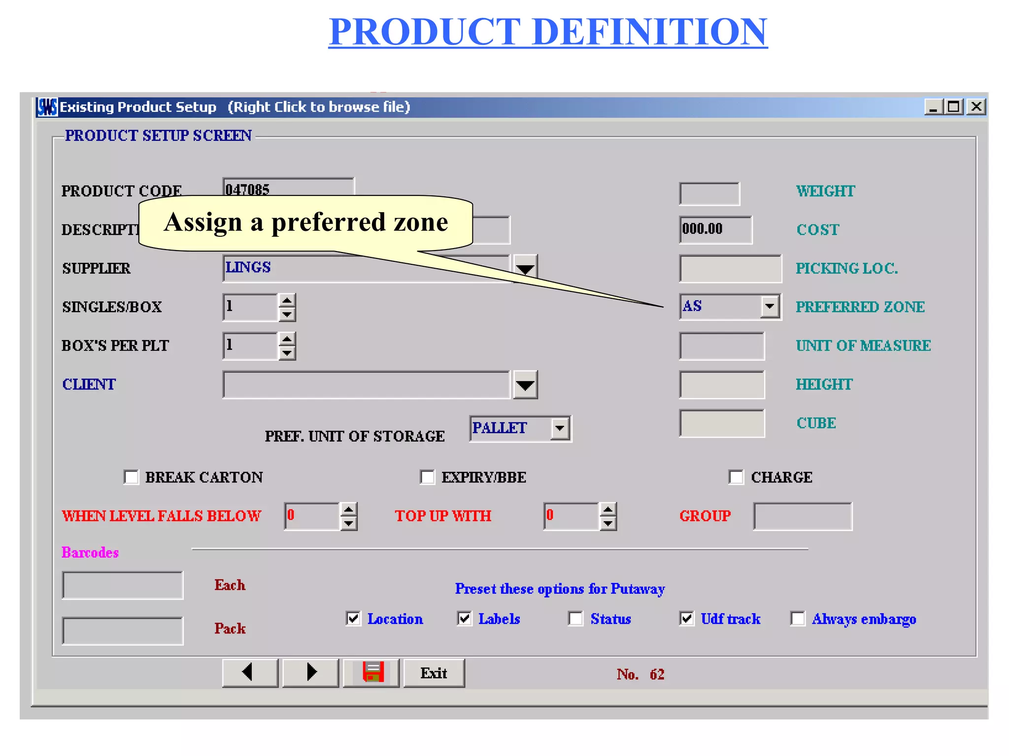 PRODUCT DEFINITION Assign a preferred zone 