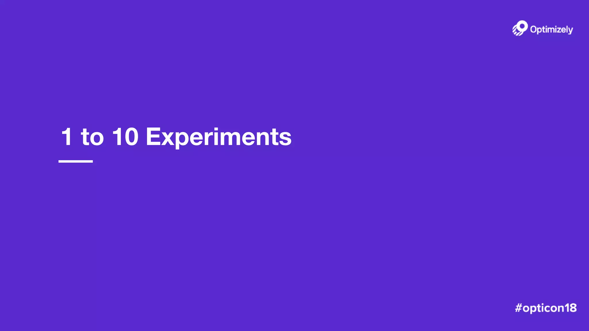1 to 10 Experiments