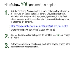 http://www.shelteringwings-gifts.org/gift-overview.htm
