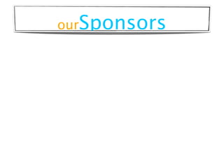 ourSponsors
 