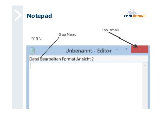 Notepad 
500 % 
Too small 
Gap Menu 
 