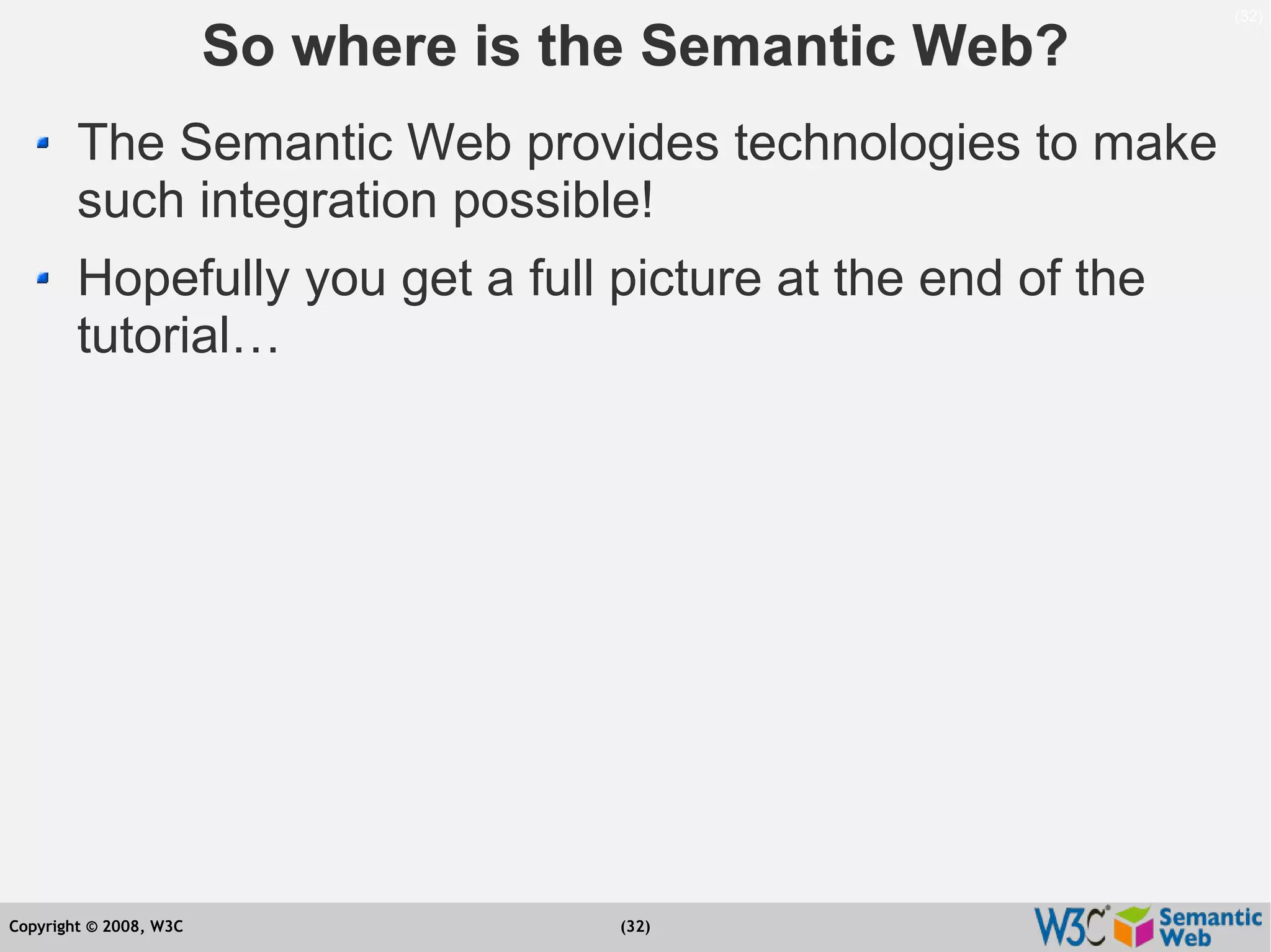 Semantic Web Tutorial at ESTC2008, Vienna, on September 24, 2008