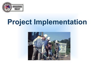 Project Implementation
 