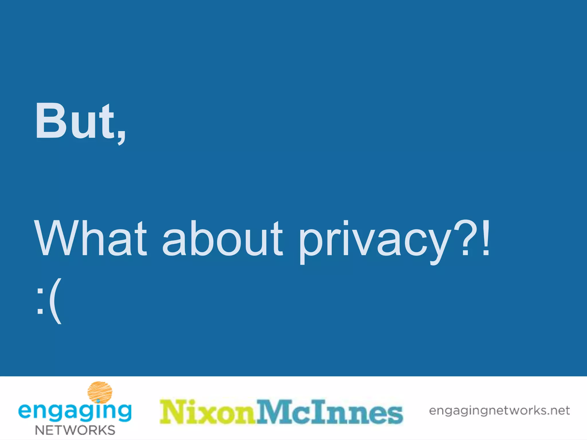 But,

What about privacy?!
:(
 