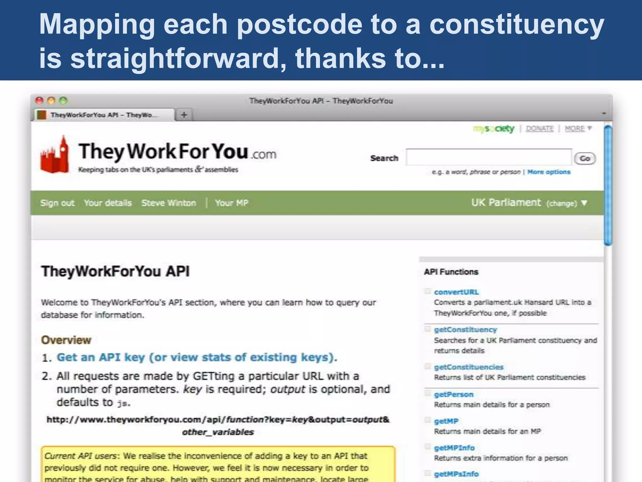 Mapping each postcode to a constituency
is straightforward, thanks to...
Mapping advocacy: Recipe 2


• Group advocates by
  constituency!
 