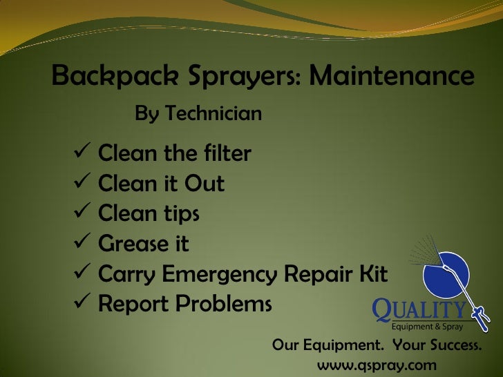 Backpack Sprayers Use, Maintenance & Calibration