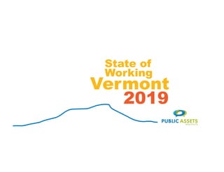 Vermont
State of
Working
2019
 