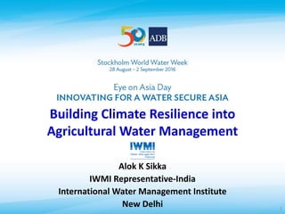 Building Climate Resilience into Agricultural Water Management | PDF