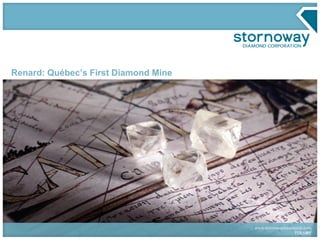 77
Renard: Québec’s First Diamond Mine
 