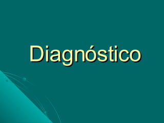 Diagnóstico 