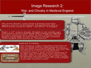 Image Research 2:
War, and Chivalry in Medieval England
 