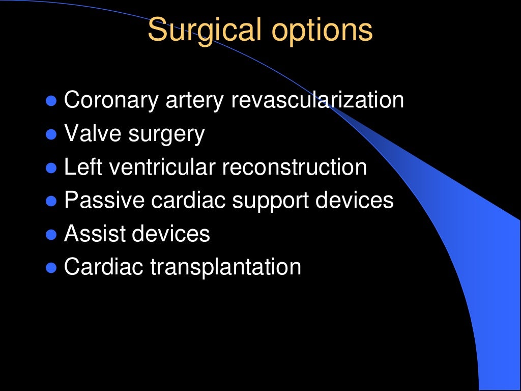 SURGICAL MANAGEMENT OF HEART FAILURE