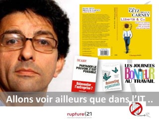 P.76
Allons voir ailleurs que dans l’IT ..
 