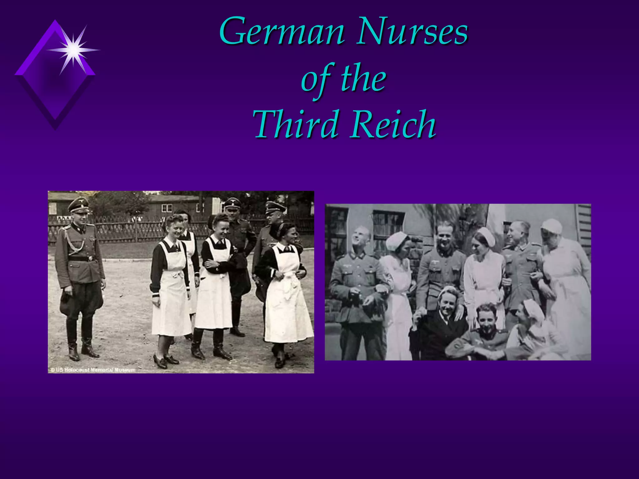 German Nurses
of the
Third Reich
 