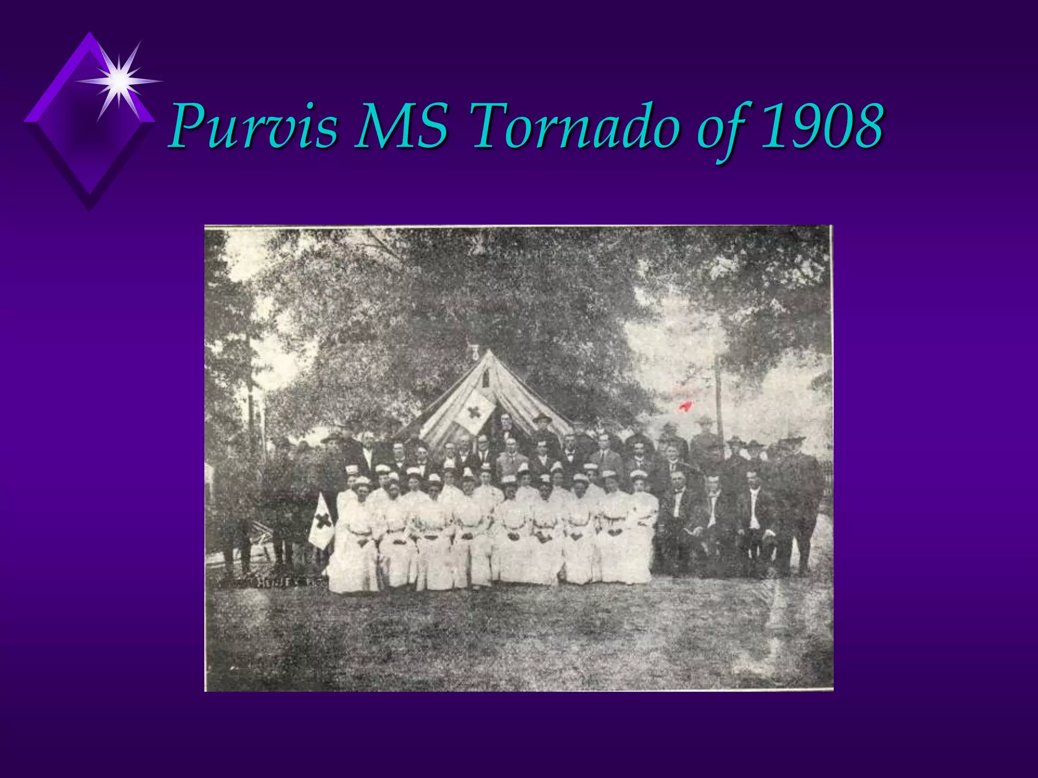 Purvis MS Tornado of 1908
 