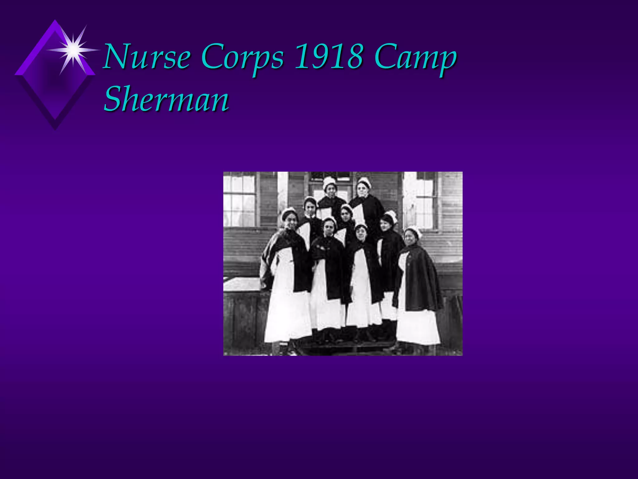 Nurse Corps 1918 Camp
Sherman
 