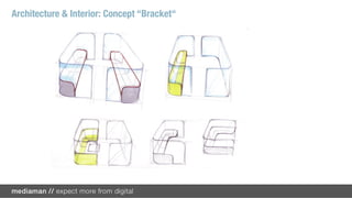 Architecture & Interior: Concept “Bracket“
 