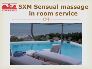 
SXM Sensual massage
in room service
 