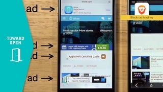 TOWARD 
OPEN
Blocks ad tracking
 