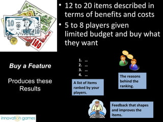 • 12 to 20 items described in
                   terms of benefits and costs
                 • 5 to 8 players given
     ...