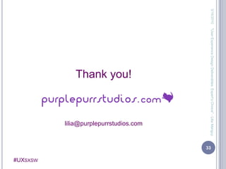 INTERACTIVE PART!3/13/201015"User Experience Design Deliverables: Expert's Choice" - Lilia Manguy