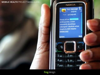 MOBILE HEALTH PROJECT MASILULEKE
 
