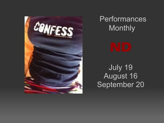 Performances
  Monthly

   ND
   July 19
 August 16
September 20
 