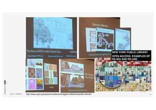 Presentationfrom
26.04.16 SXSW2016 34http://www.nypl.org/research/collections/digital-collections/public-domain
NEW YORK PUBLIC LIBRARY
OPEN ACCESS: EXAMPLES OF
RE-MIX AND RE-USE
 