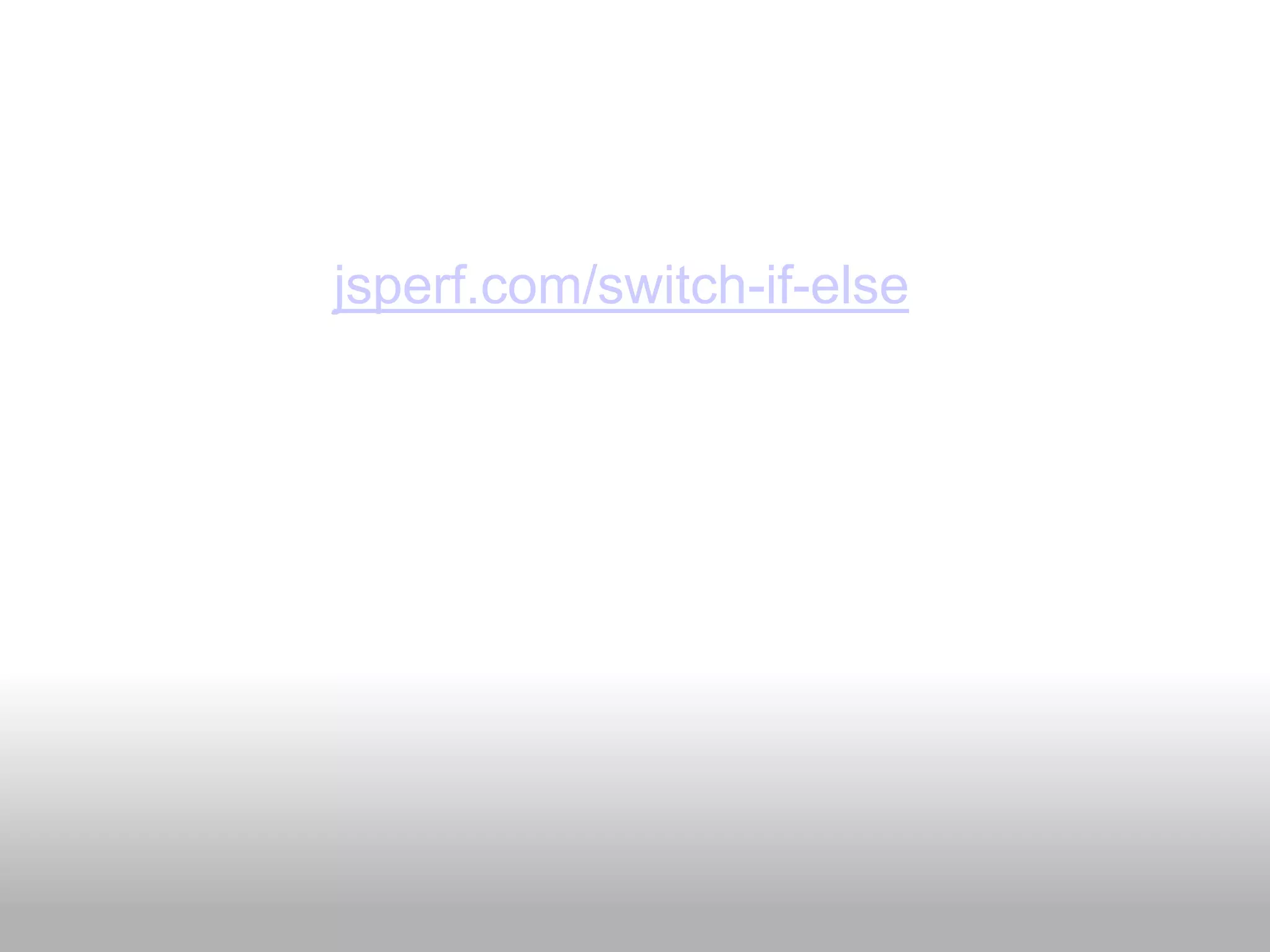 jsperf.com/switch-if-else
 