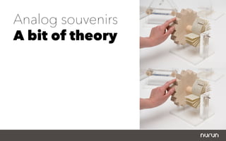 Analog souvenirs
A bit of theory
 