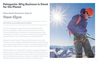 9
Patagonia: Why Business Is Good
for the Planet
Hilton Austin Downtown, Salon D
11am-12pm
http://schedule.sxsw.com/2015/e...