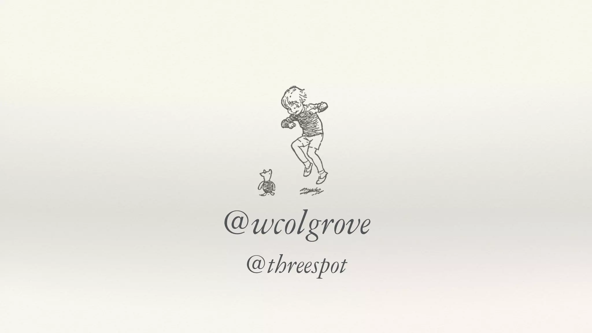 @wcolgrove
@threespot
 